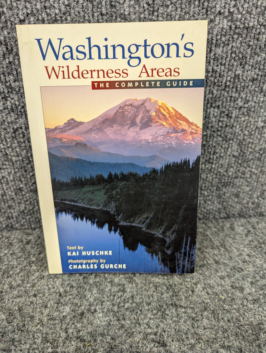 Washington's Wilderness Areas: The Complete Guide